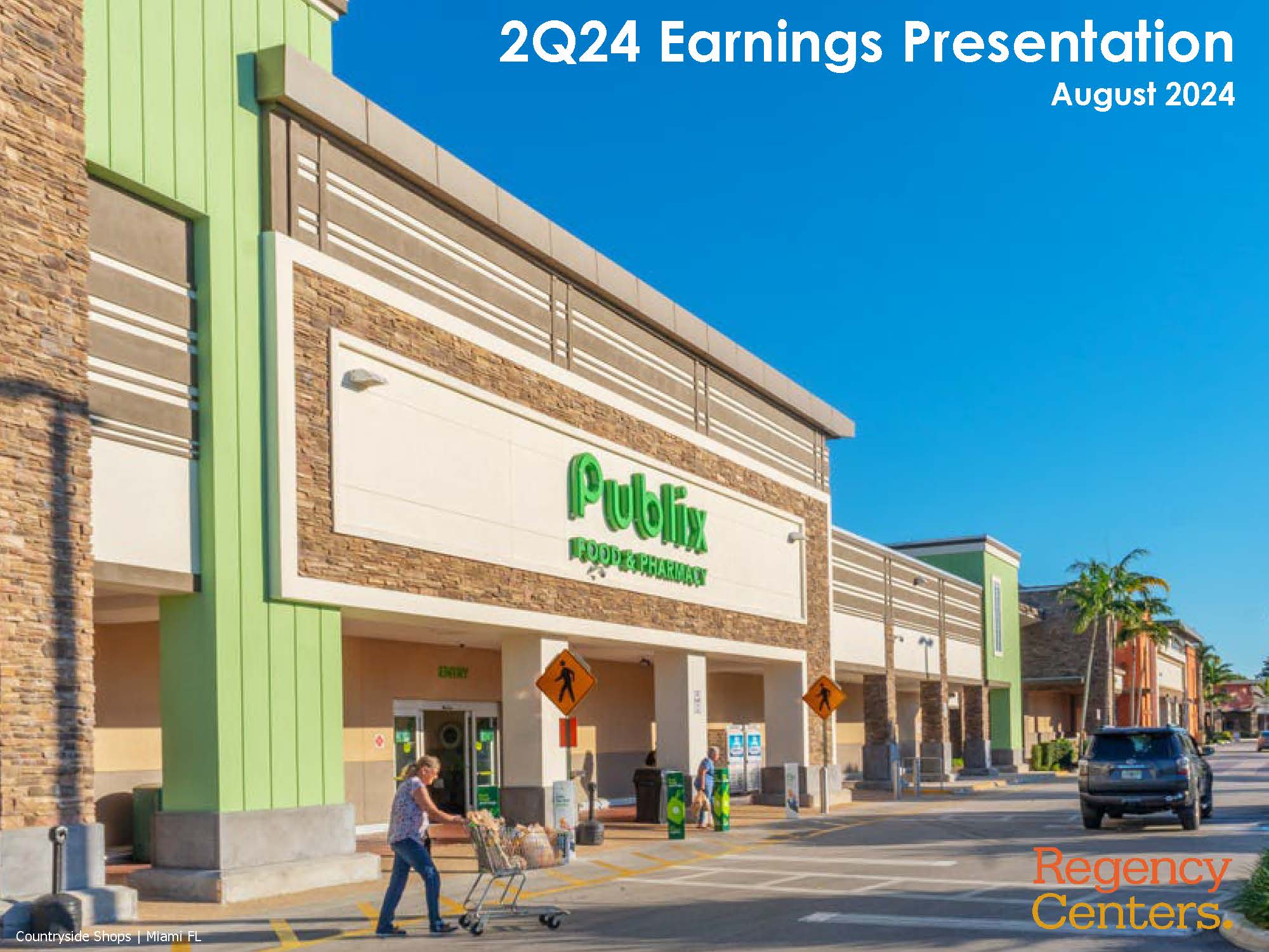 Regency Centers Q2 2024 Earnings Presentation